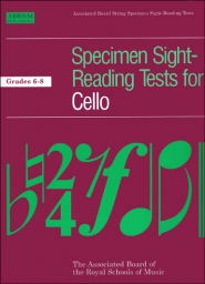 Specimen Sight-Reading Tests for Cello, Grades 6-8