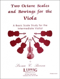 Two-Octave Scales and Bowings for the Viola