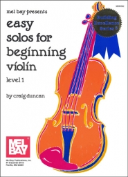Easy Solos for Beginning Violin - Level 1 Easy Solos for Beginning Violin - Level 1