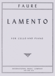 Faure - Lamento for Cello and Piano (INT)