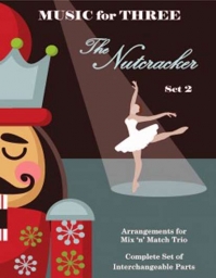 Music For Three: The Nutcracker Set 2