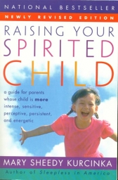 Raising Your Spirited Child New Revised Edition (Paper Back)