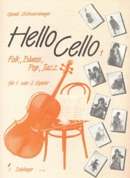 Hello Cello 1, Folk, Blues Pop, Jazz for 1 or 2 Players