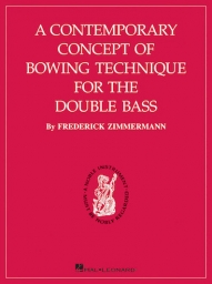 A Contemporary Concept of Bowing Technique for the Double Bass