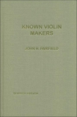 Known Violin Makers 7th Edition