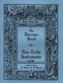 The Baroque Book for Two Treble Instruments: Book 1